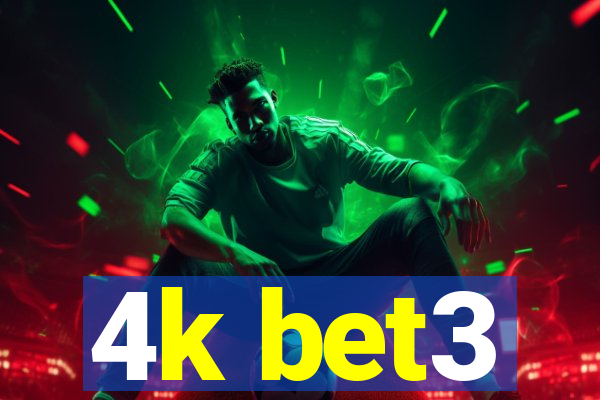 4k bet3